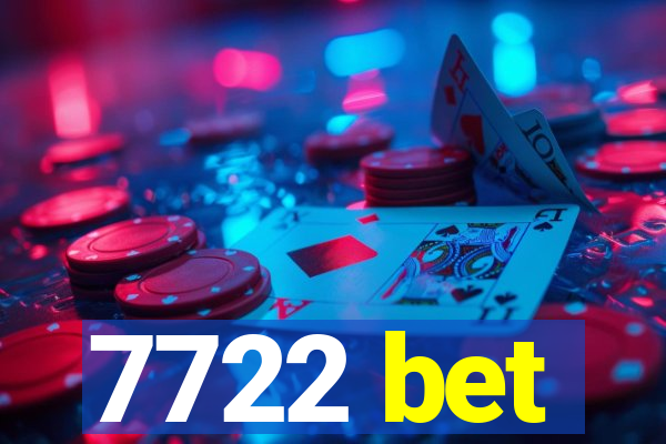 7722 bet